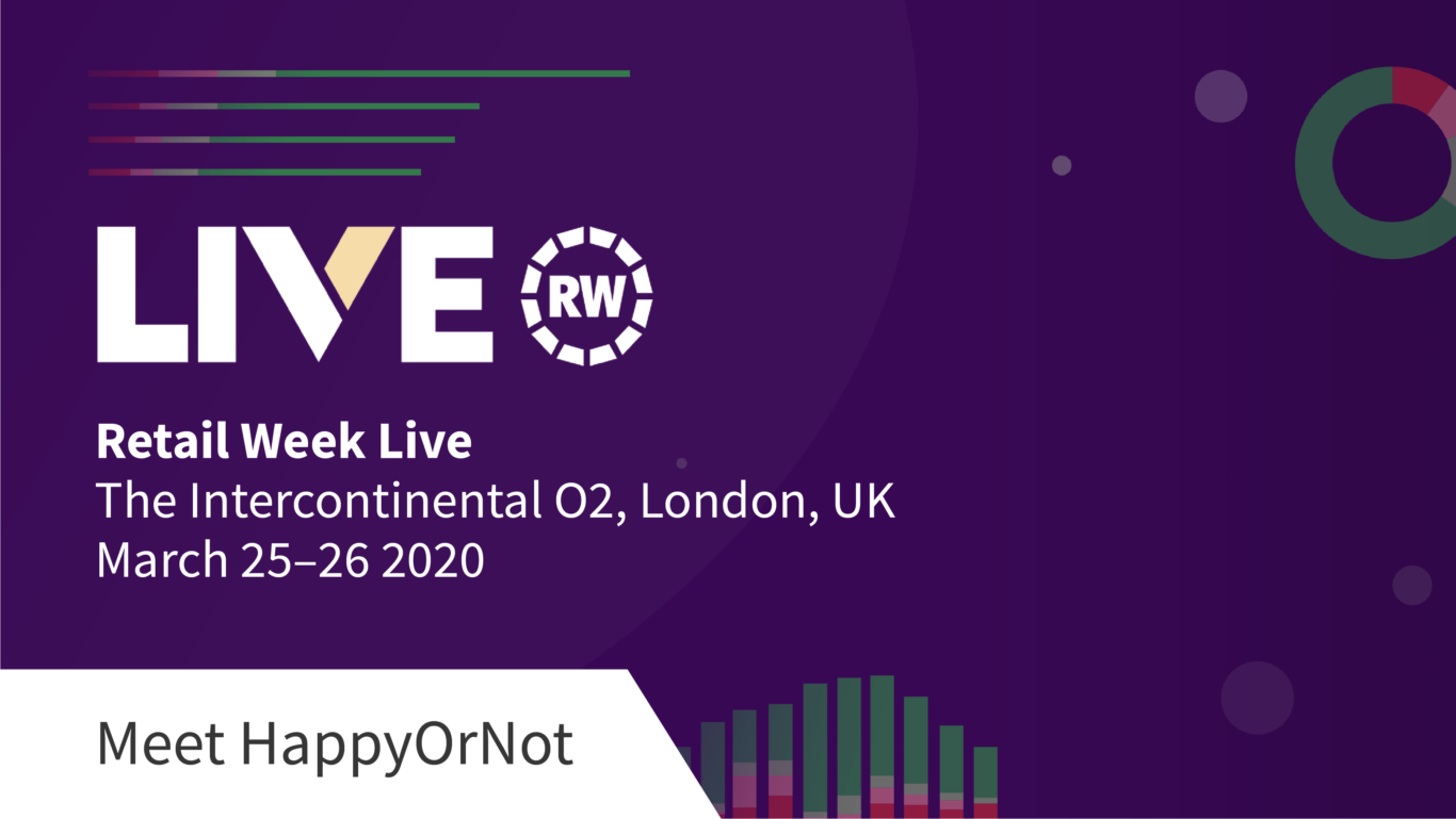 Retail Week. Sign Retail Week Live UK | March 25-26 - HappyOrNot