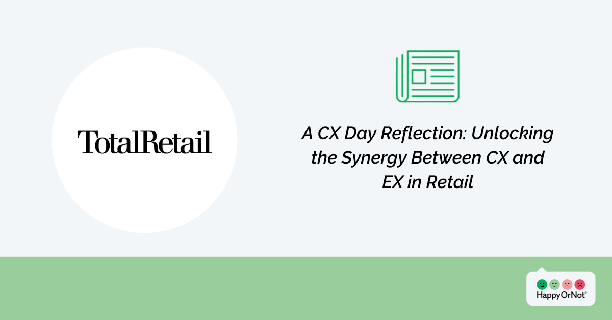 HappyOrNot in Total Retail 21.11.2023