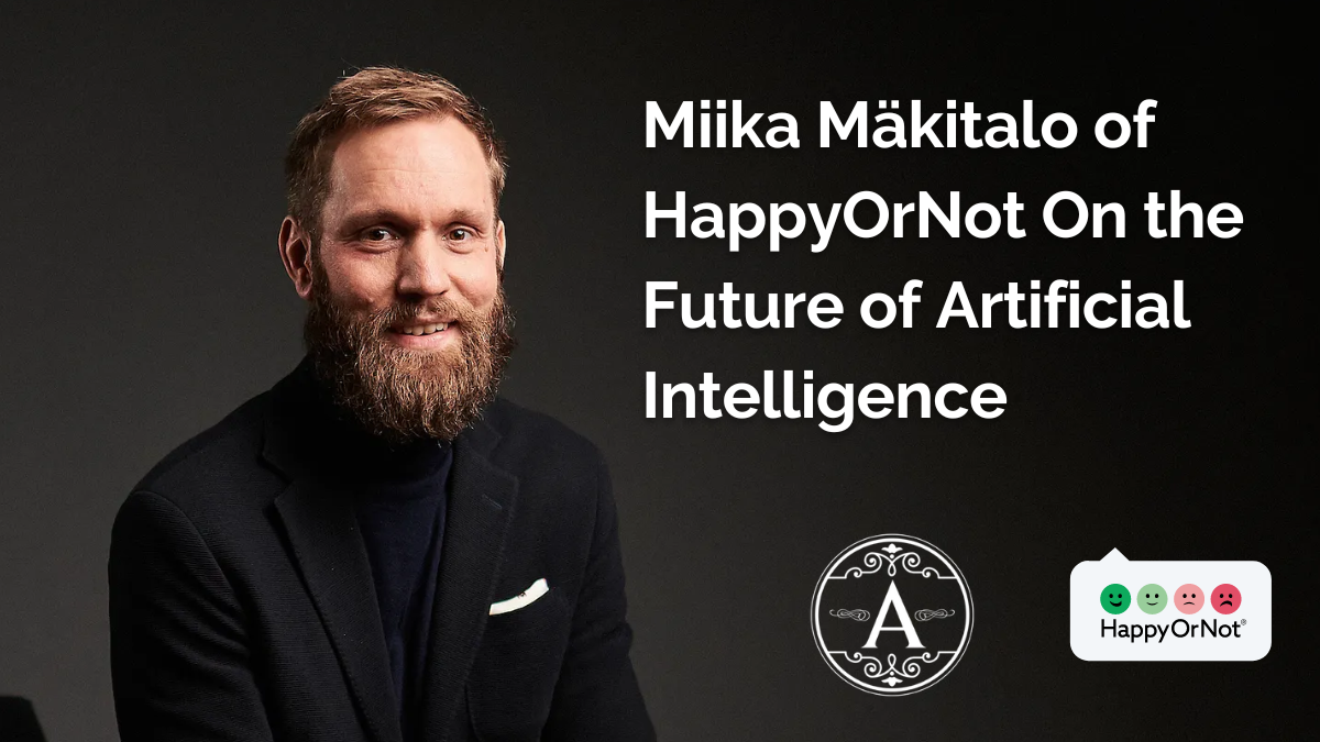 Authority Magazine article feat Miika Mäkitalo CEO HappyOrNot